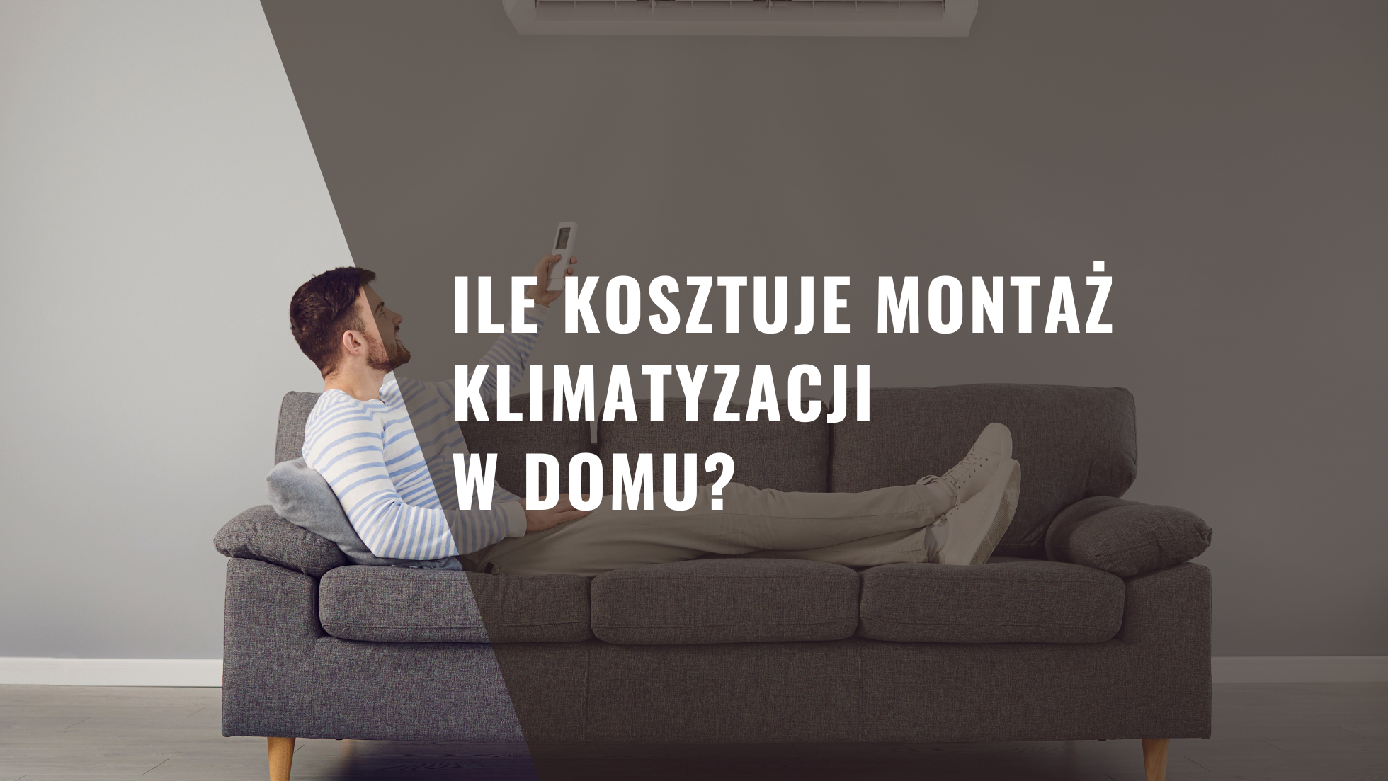 Ile kosztuje montaż klimatyzacji w domu?